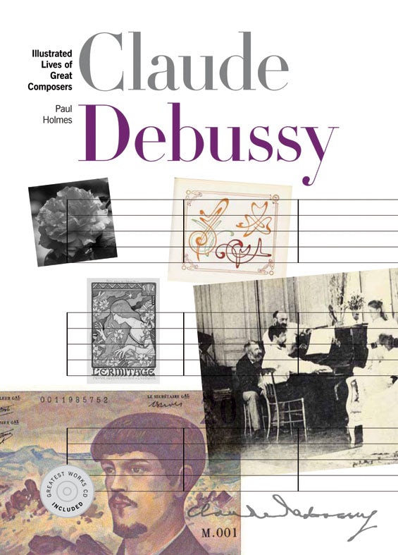 Book cover image for New Illustrated Lives Of The Great Composers: Claude Debussy ISBN: 9781780384467